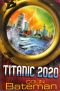 [Titanic 2020 01] • Titanic 2020